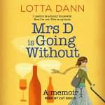 Mrs D is going without