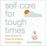 Self Care for Tough Times