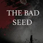 The Bad Seed