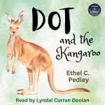Dot and the Kangaroo – Ethel C. Pedley