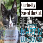 Curiosity Saved the Cat