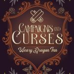 Campaigns And Curses: Weary Dragon 8