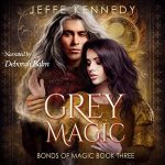 Grey Magic – Bonds of Magic Book 3.
