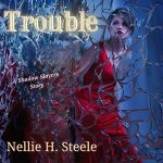 Trouble: Shadow Slayers Stories Book 4