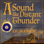 A Sound Like Distant Thunder
