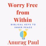 Worry Free From Within